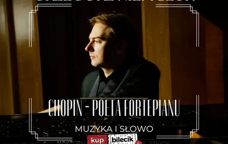 Chopin - Poeta Fortepianu