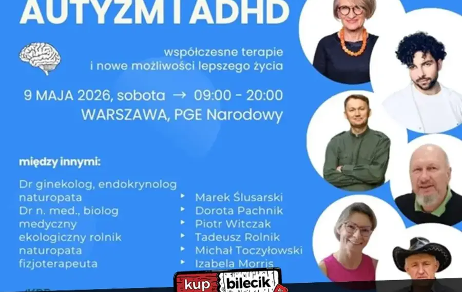 AUTYZM i ADHD - wyrok czy szansa? Współczesne terapie i nowe możliwości lepszego życia