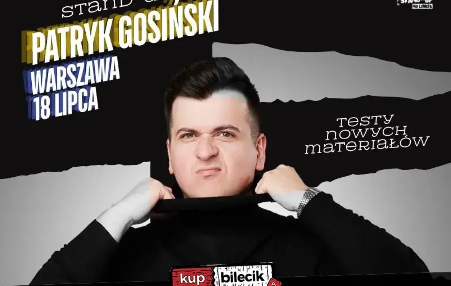 Stand-up: Patryk Gosiński