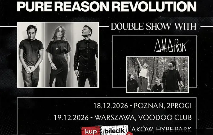 Pure Reason Revolution - double show with Amarok