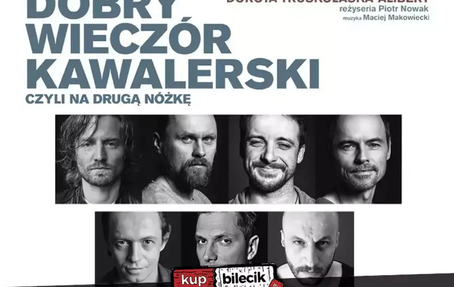 Dobry wieczór kawalerski, czyli na drugą nóżkę