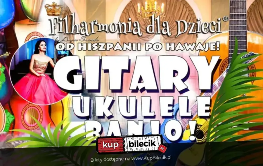 Filharmonia dla Dzieci® - Wspaniałe koncerty dla Dzieci i Rodziców