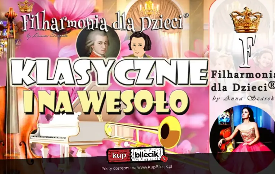 Filharmonia dla Dzieci® - Wspaniałe koncerty dla Dzieci i Rodziców
