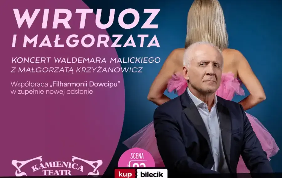 Waldemar Malicki - Wirtuoz i Małgorzata