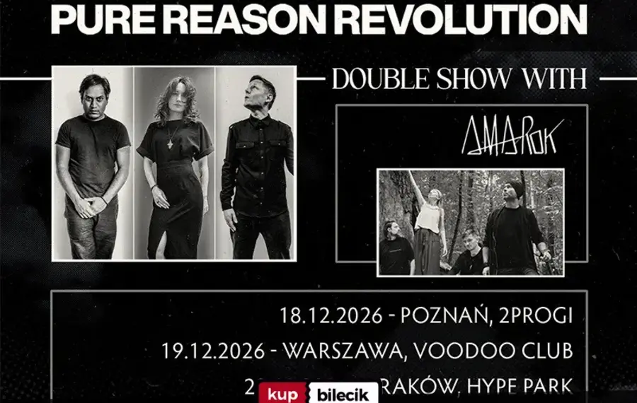 Pure Reason Revolution - double show with Amarok