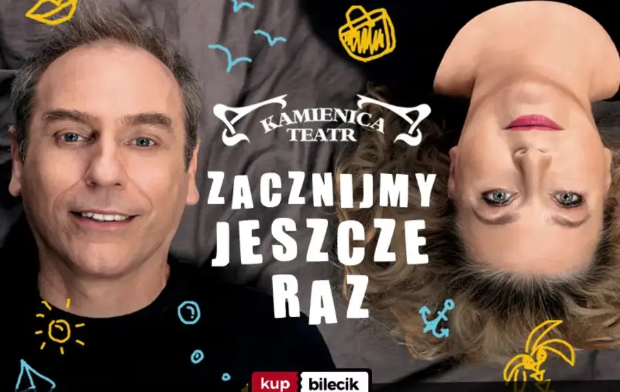 Zacznijmy jeszcze raz