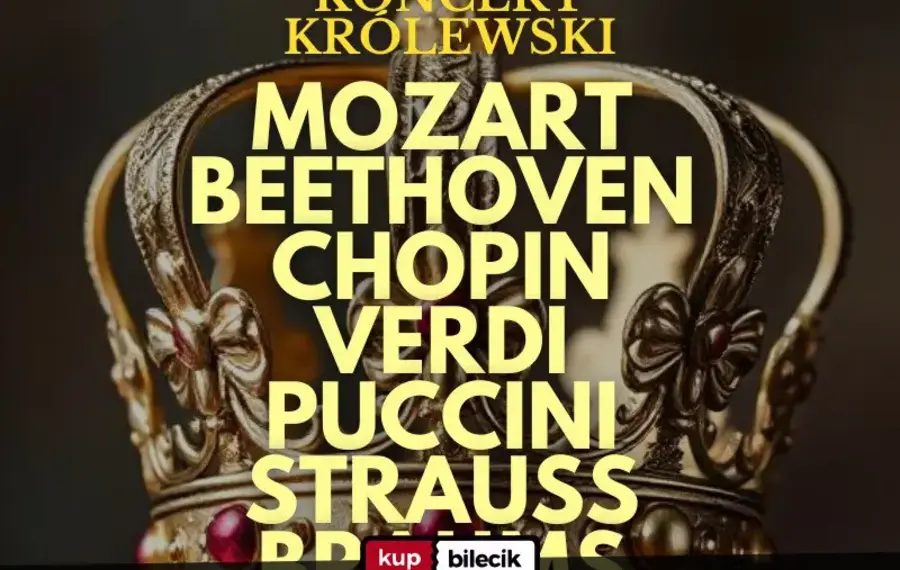 Koncert Królewski - Majestat Klasyki